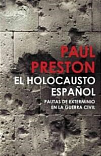El holocausto espanol / The Spanish Holocaust (Hardcover, Translation)