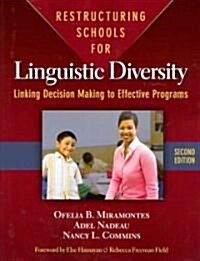 Restructuring Schools for Linguistic Diversity: Linking Decision Making to Effective Programs (Paperback, 2)