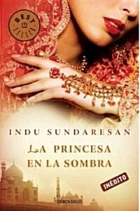 La princesa en la sombra / Shadow Princess (Paperback, POC, Translation)