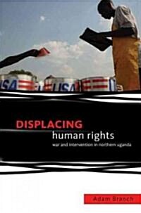 Displacing Human Rights (Hardcover)