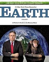 Earth: The Book: A Visitors Guide to the Human Race (Paperback)