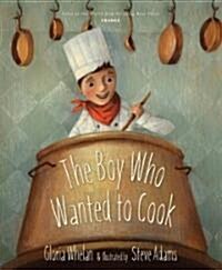 The Boy Who Wanted to Cook (Hardcover)