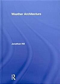 Weather Architecture (Hardcover)