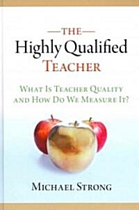 The Highly Qualified Teacher (Hardcover)