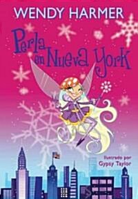 Perla en Nueva York / Pearlie in Central Park (Paperback, Translation)