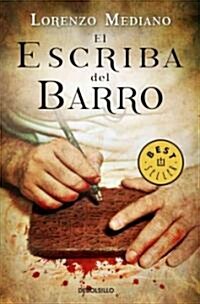 El escriba del barro / The Clay Writer (Paperback)