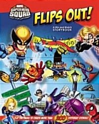 Marvel Super Hero Squad Flips Out! (Hardcover, Spiral)