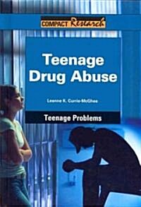 Teenage Drug Abuse (Library Binding)