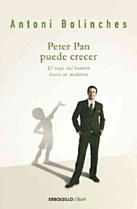 Peter Pan puede crecer / Peter Pan Can Grow (Paperback, POC)