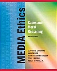 Media Ethics: Cases and Moral Reasoning (Paperback, 9)