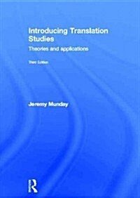 Introducing Translation Studies : Theories and Applications (Hardcover, 3 Rev ed)