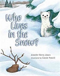 Who Lives in the Snow? (Paperback)