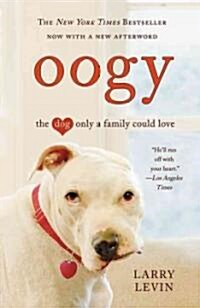 [중고] Oogy: The Dog Only a Family Could Love (Paperback)