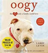 Oogy: The Dog Only a Family Could Love (Audio CD)