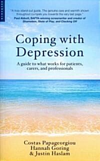 Coping with Depression : A Guide to What Works for Patients, Carers, and Professionals (Paperback)