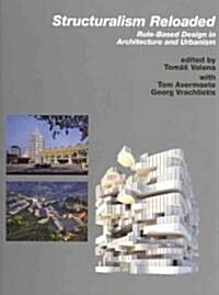 Structuralism Reloaded: Rule-Based Design in Architecture and Urbanism (Hardcover)