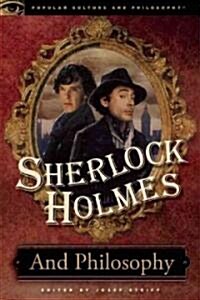 Sherlock Holmes and Philosophy: The Footprints of a Gigantic Mind (Paperback)
