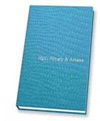 A Hedonists Guide to Almaty & Astana (Paperback, 2 Rev ed)