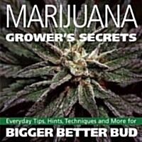 Marijuana Growers Secrets (Paperback)