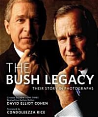 The Bush Legacy (Hardcover)