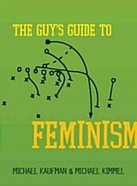 The Guys Guide to Feminism (Paperback)