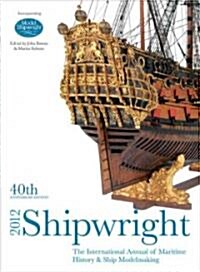 SHIPWRIGHT 2012 (Hardcover)
