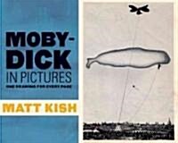 Moby-Dick in Pictures (Hardcover, SLP)