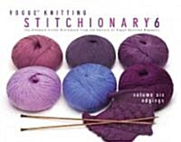 Vogue(r) Knitting Stitchionary(r) Volume Six: Edgings (Hardcover)