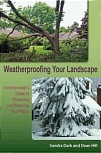 Weatherproofing Your Landscape (Paperback)