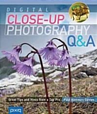 Digital Close-Up Photography Q&A (Paperback)
