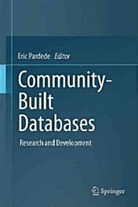 Community-Built Databases: Research and Development (Hardcover)