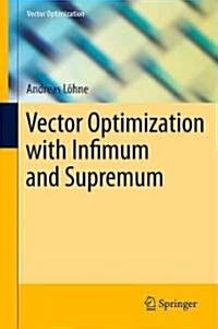 Vector Optimization With Infimum and Supremum (Hardcover)
