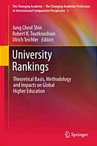 [중고] University Rankings: Theoretical Basis, Methodology and Impacts on Global Higher Education (Hardcover, 2011)