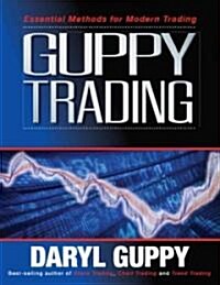 Guppy Trading: Essential Methods for Modern Trading (Paperback)