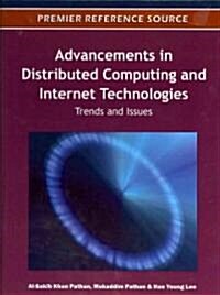 Advancements in Distributed Computing and Internet Technologies: Trends and Issues (Hardcover)
