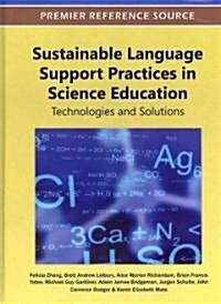 Sustainable Language Support Practices in Science Education: Technologies and Solutions (Hardcover)