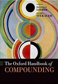 The Oxford Handbook of Compounding (Paperback)