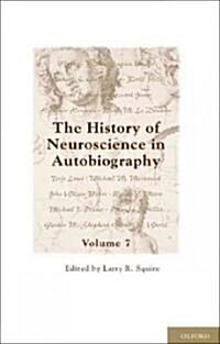The History of Neuroscience in Autobiography: Volume 7 (Hardcover)