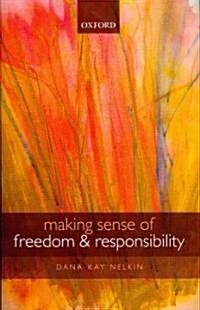 Making Sense of Freedom and Responsibility (Hardcover, New)