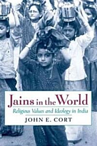 Jains in the World: Religious Values and Ideology in India (Paperback)