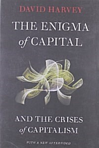The Enigma of Capital: And the Crises of Capitalism (Paperback, 2, Revised)