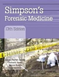 Simpsons Forensic Medicine, 13th Edition (Hardcover, 13 New edition)