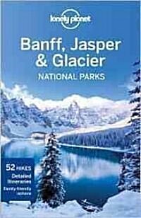 Lonely Planet Banff, Jasper & Glacier National Parks (Paperback, 3)