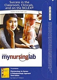 Pharmacolgy for Nurses + Mynursinglab Access Code (Pass Code, 3rd)