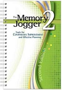 The Memory Jogger 2: A Desktop Guide of Tools for Continuous Improvement and Effective Planning (Spiral) (Spiral, 2)