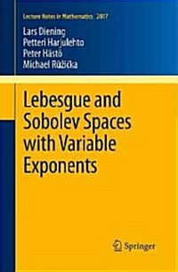 Lebesgue and Sobolev Spaces with Variable Exponents (Paperback)