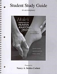 Holes Essentials of Human Anatomy & Physiology Student Study Guide (Spiral, 11)