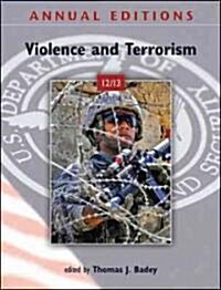 Annual Editions: Violence and Terrorism (Paperback, 13, 2012-2013)