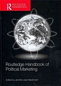 Routledge Handbook of Political Marketing (Hardcover)