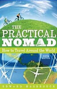 The Practical Nomad: How to Travel Around the World (Paperback, 5)